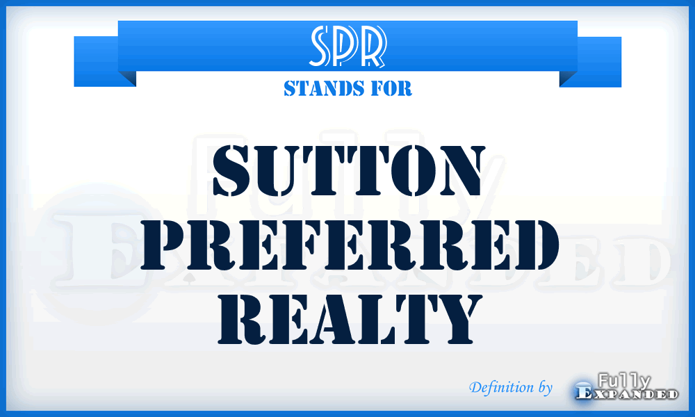 SPR - Sutton Preferred Realty
