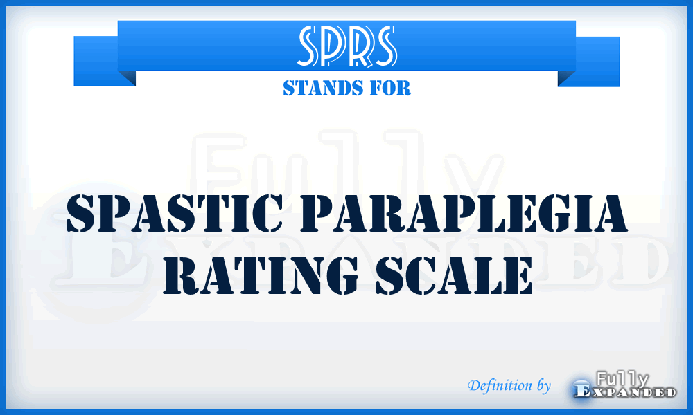 SPRS - Spastic Paraplegia Rating Scale