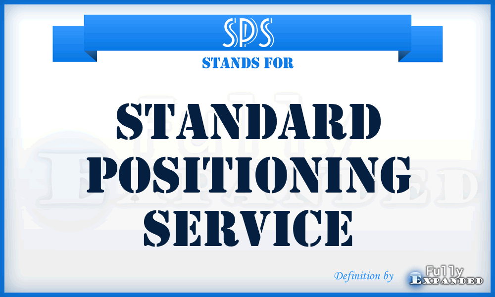 SPS - standard positioning service