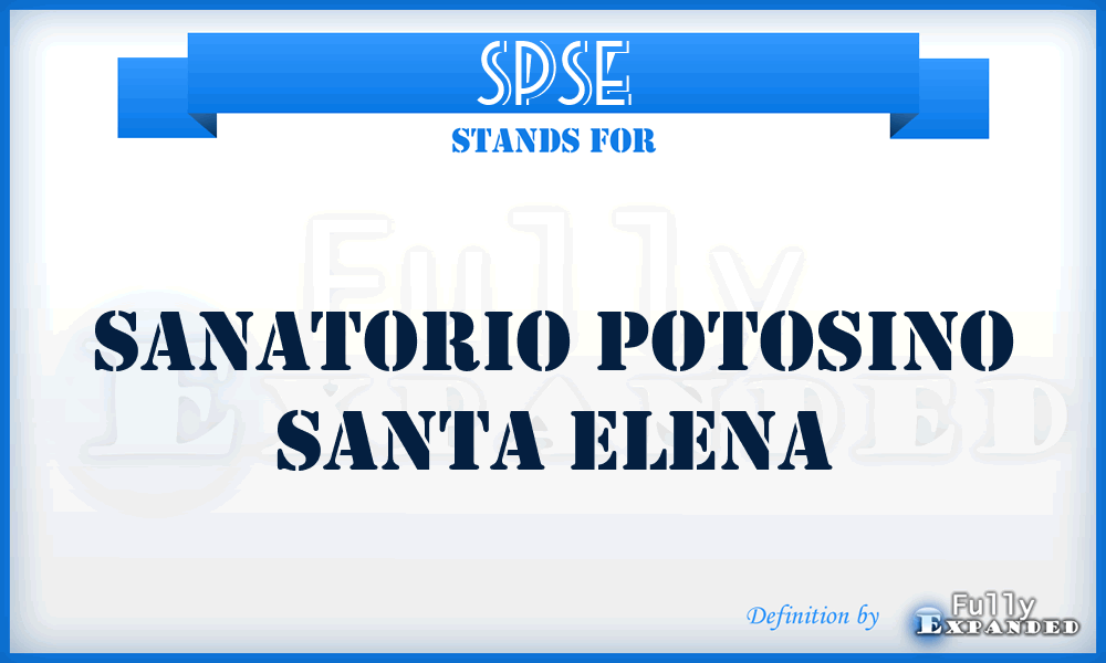 SPSE - Sanatorio Potosino Santa Elena