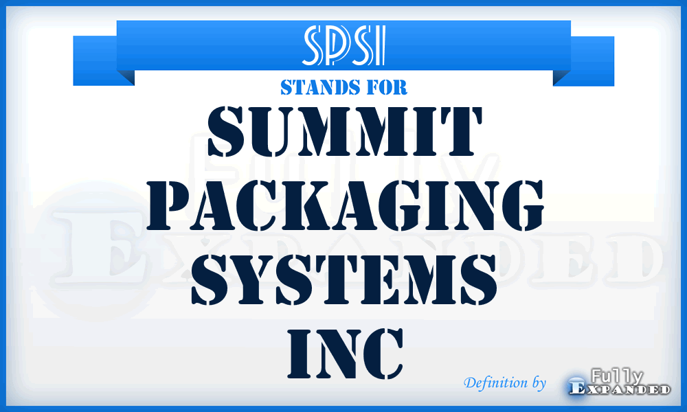 SPSI - Summit Packaging Systems Inc