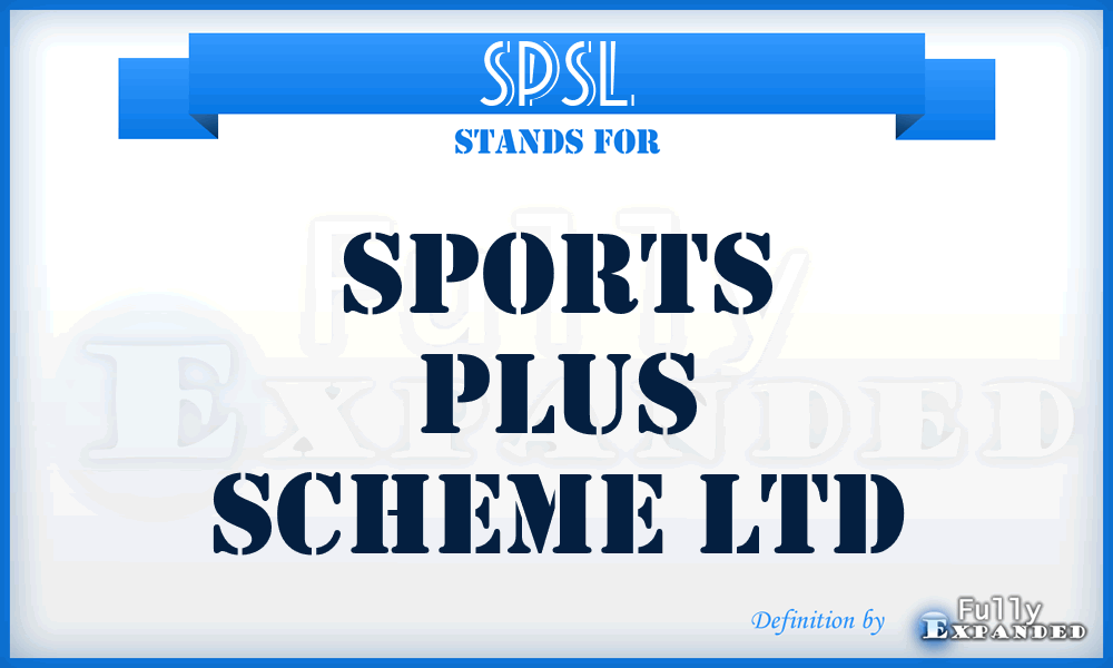 SPSL - Sports Plus Scheme Ltd