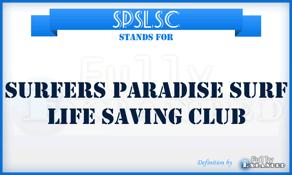 SPSLSC - Surfers Paradise Surf Life Saving Club