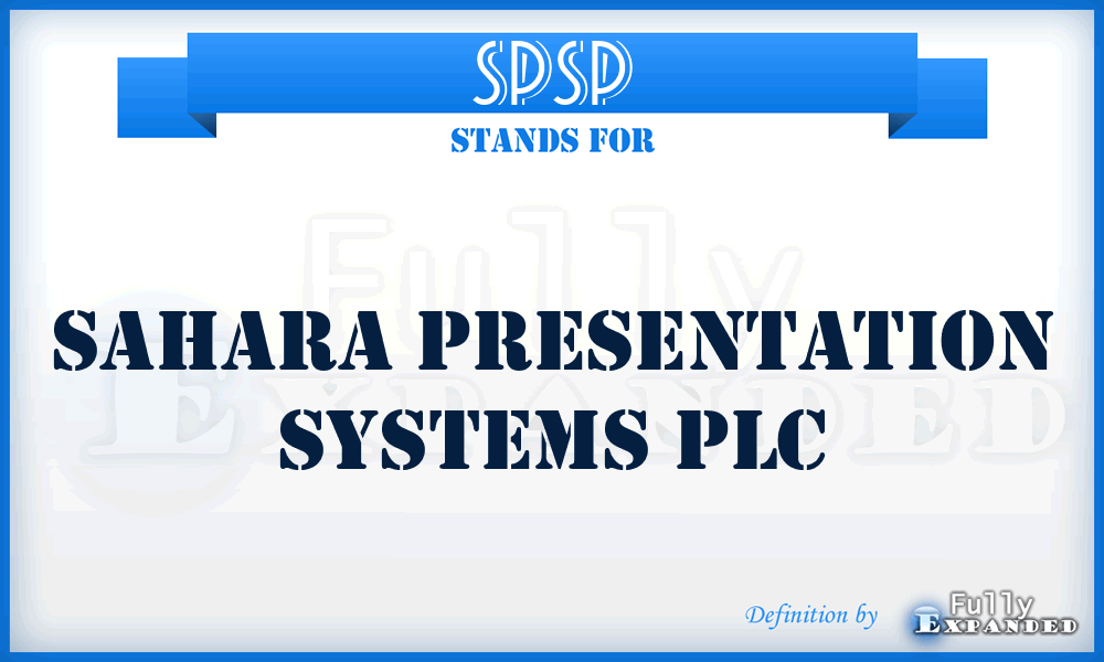 SPSP - Sahara Presentation Systems PLC