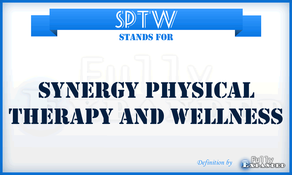 SPTW - Synergy Physical Therapy and Wellness