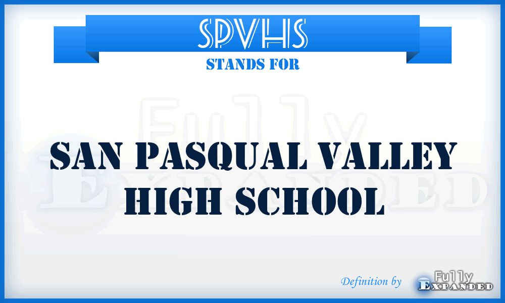 SPVHS - San Pasqual Valley High School