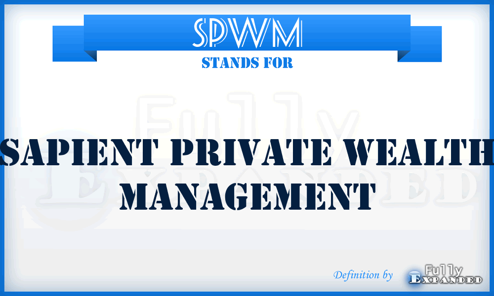 SPWM - Sapient Private Wealth Management