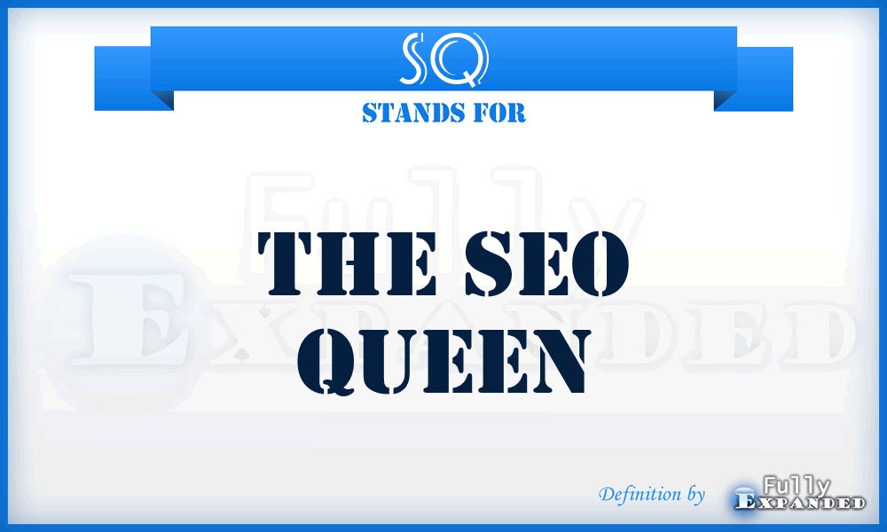 SQ - The Seo Queen