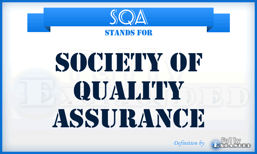 SQA - Society of Quality Assurance