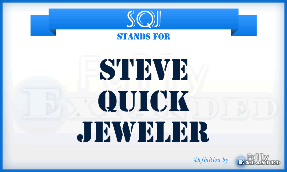 SQJ - Steve Quick Jeweler
