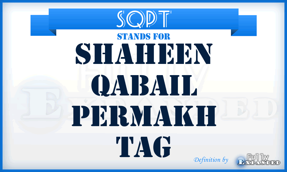 SQPT - Shaheen Qabail Permakh Tag