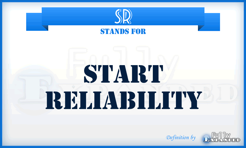 SR - Start Reliability