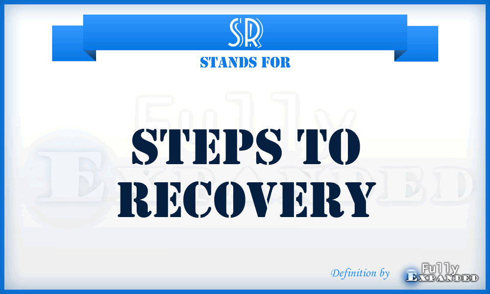 SR - Steps to Recovery