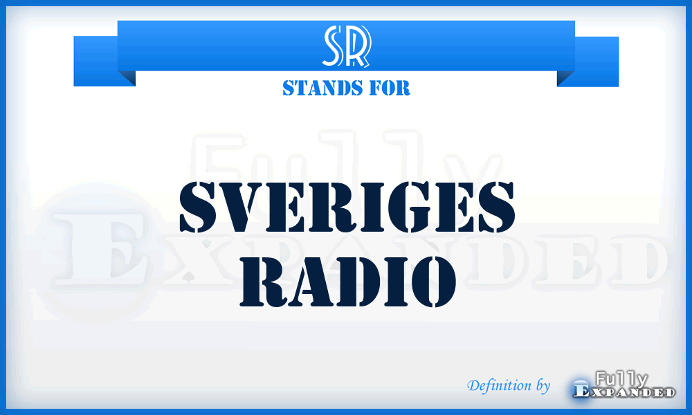 SR - Sveriges Radio