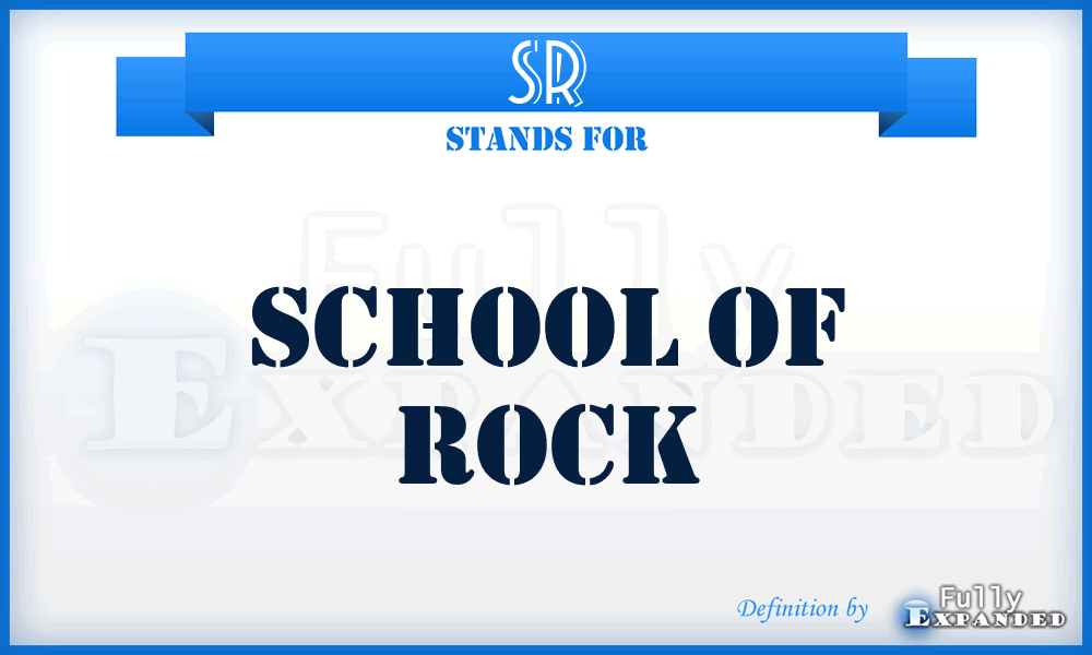 SR - School of Rock