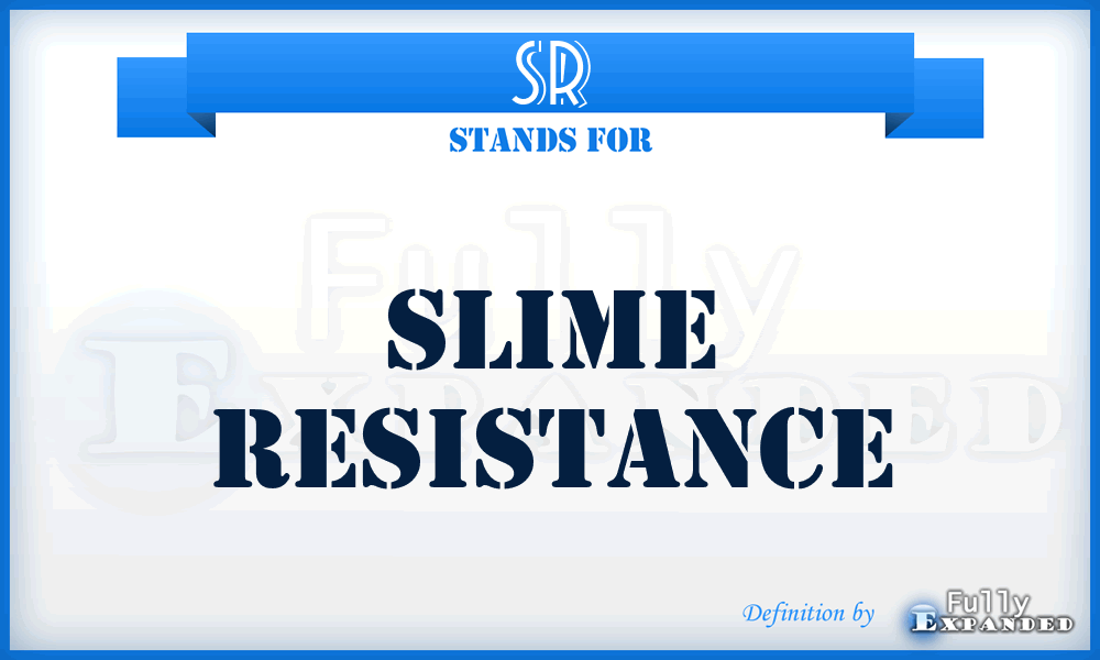 SR - Slime Resistance