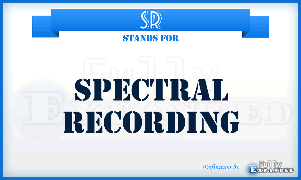 SR - Spectral Recording