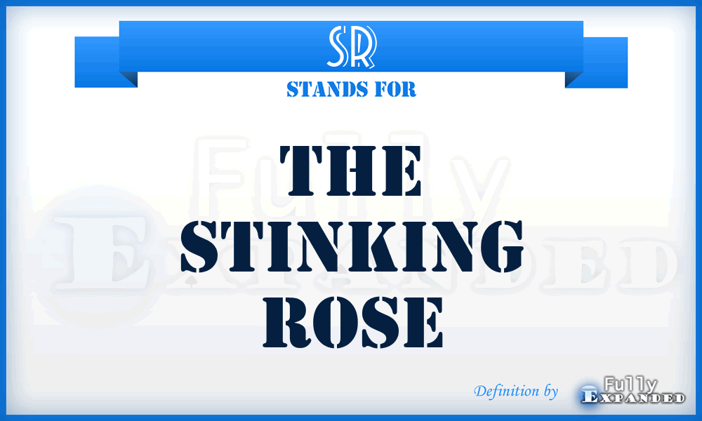 SR - The Stinking Rose