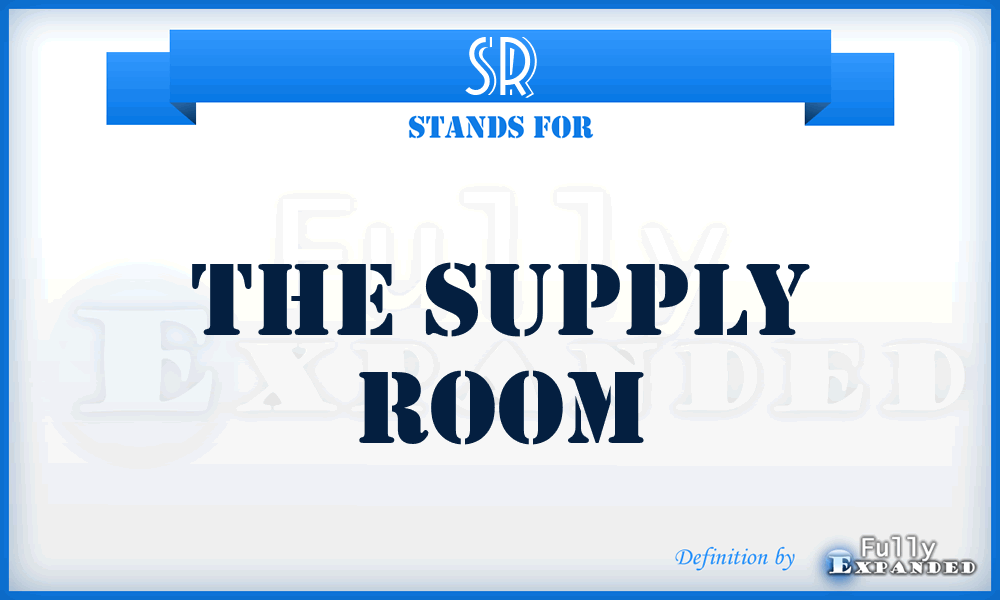 SR - The Supply Room