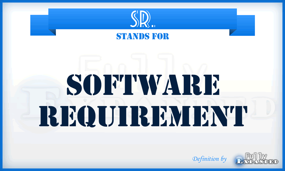 SR. - Software Requirement