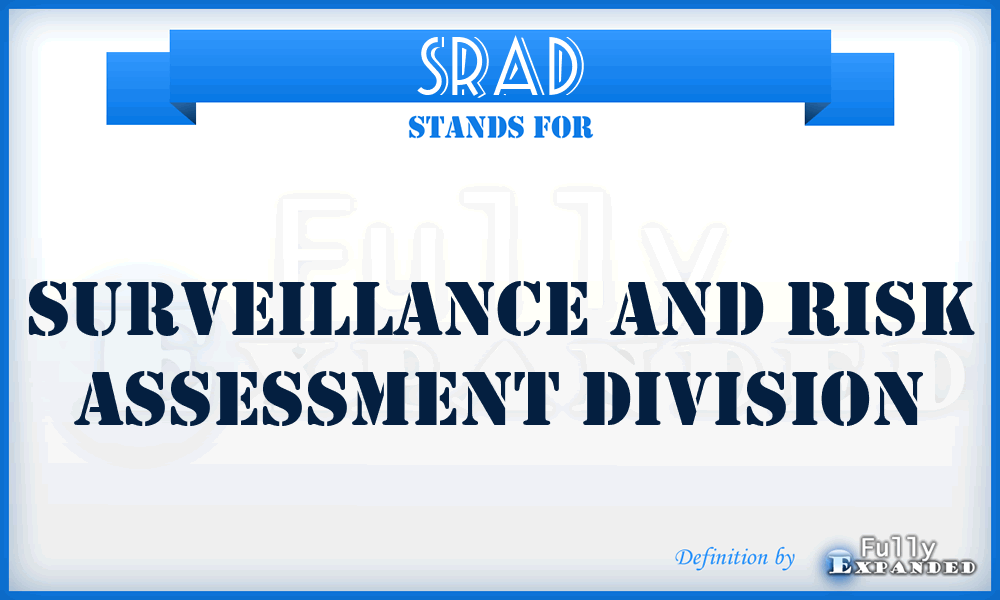 SRAD - Surveillance And Risk Assessment Division