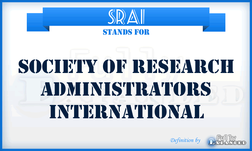 SRAI - Society of Research Administrators International