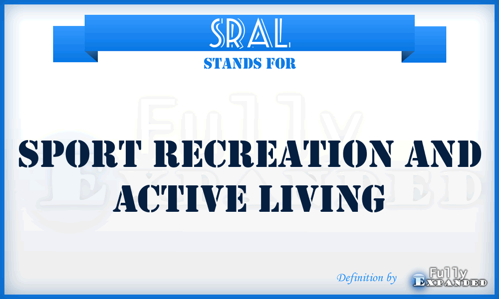 SRAL - Sport Recreation And Active Living