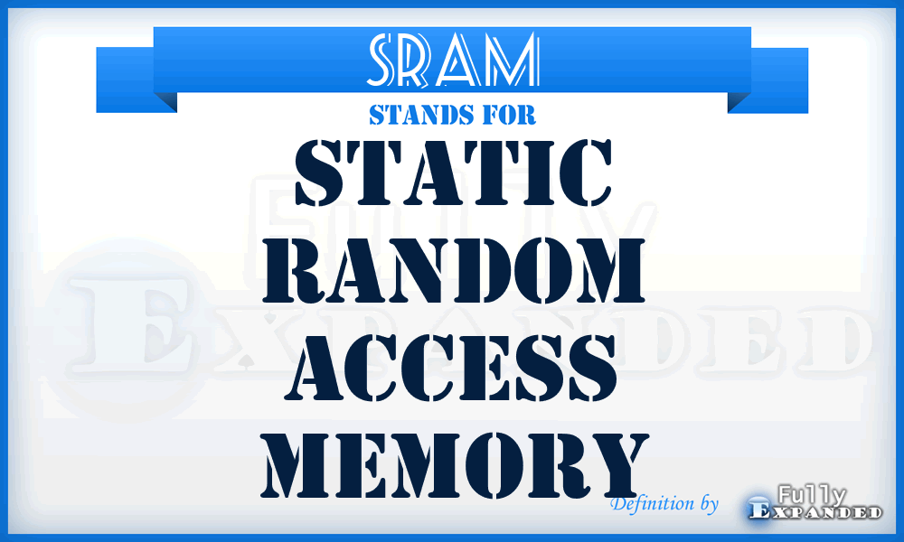 SRAM - static random access memory