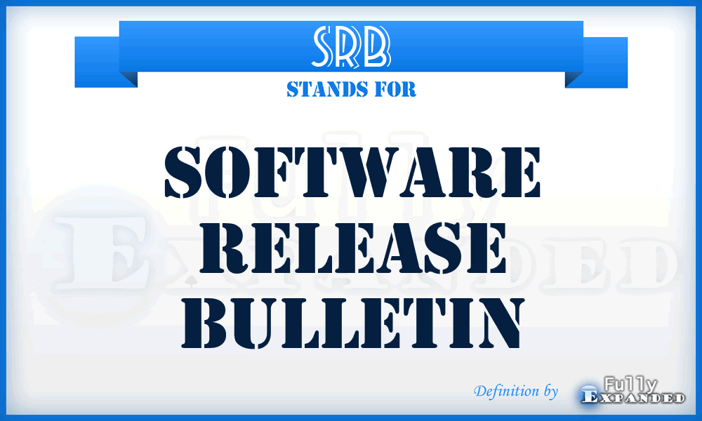 SRB - software release bulletin