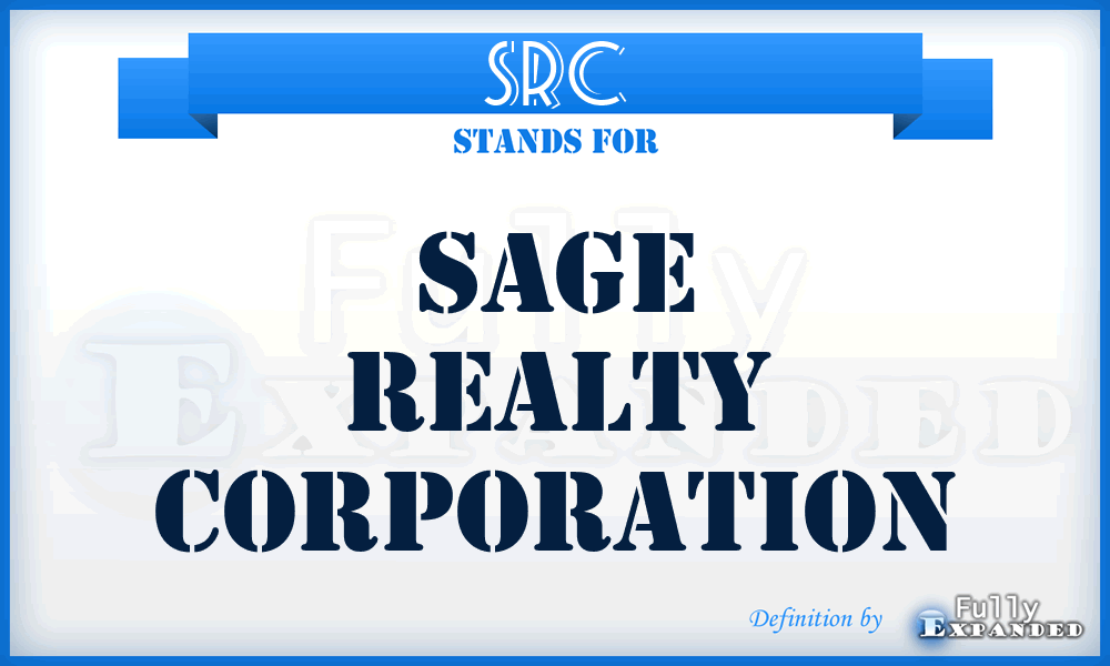 SRC - Sage Realty Corporation