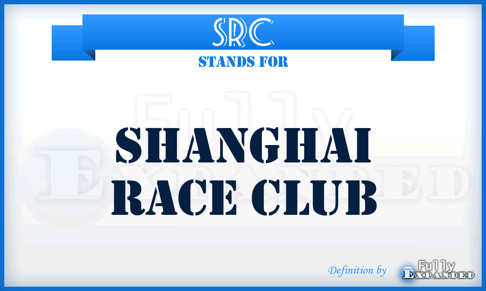 SRC - Shanghai Race Club