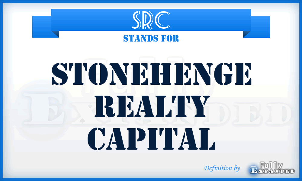 SRC - Stonehenge Realty Capital