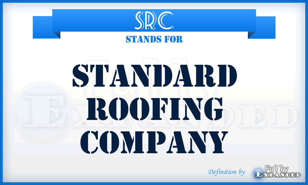 SRC - Standard Roofing Company