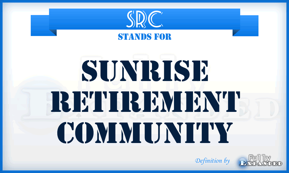 SRC - Sunrise Retirement Community