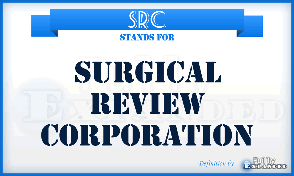 SRC - Surgical Review Corporation