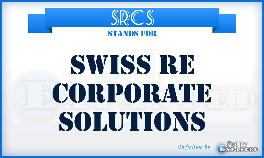 SRCS - Swiss Re Corporate Solutions