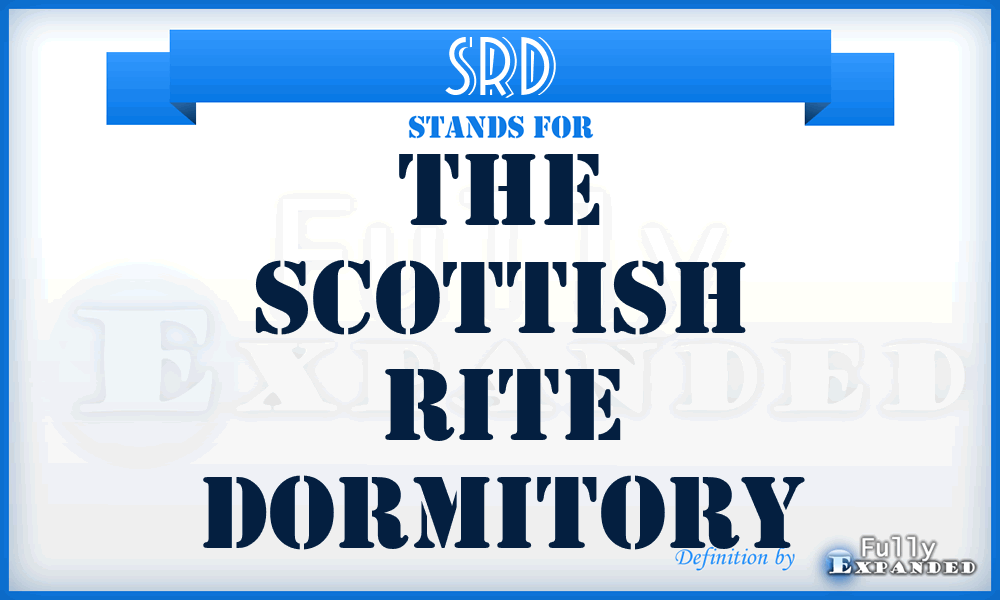 SRD - The Scottish Rite Dormitory