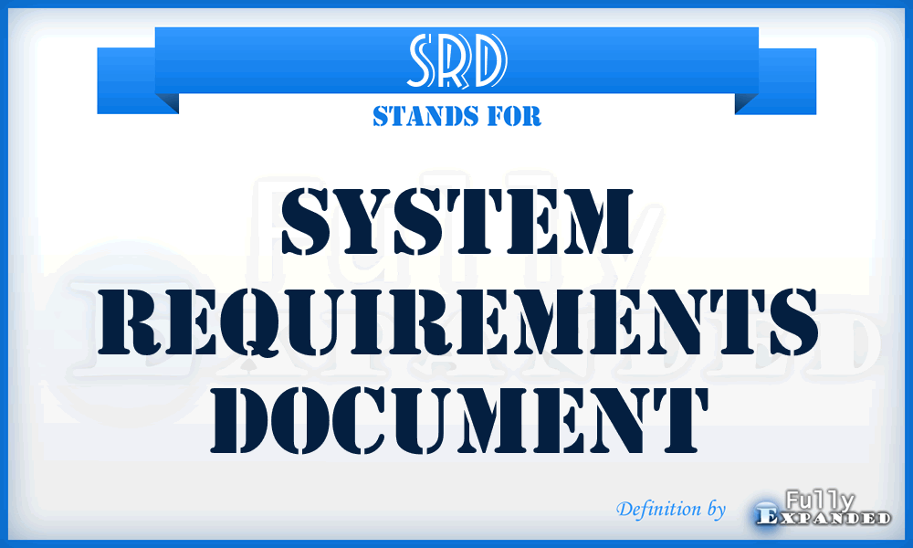 SRD - system requirements document