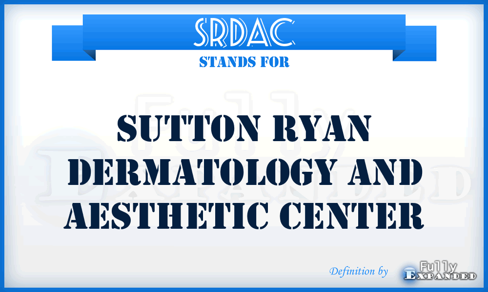 SRDAC - Sutton Ryan Dermatology and Aesthetic Center