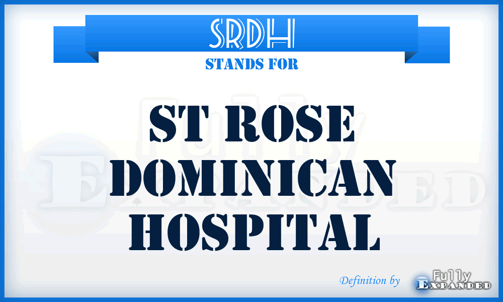SRDH - St Rose Dominican Hospital