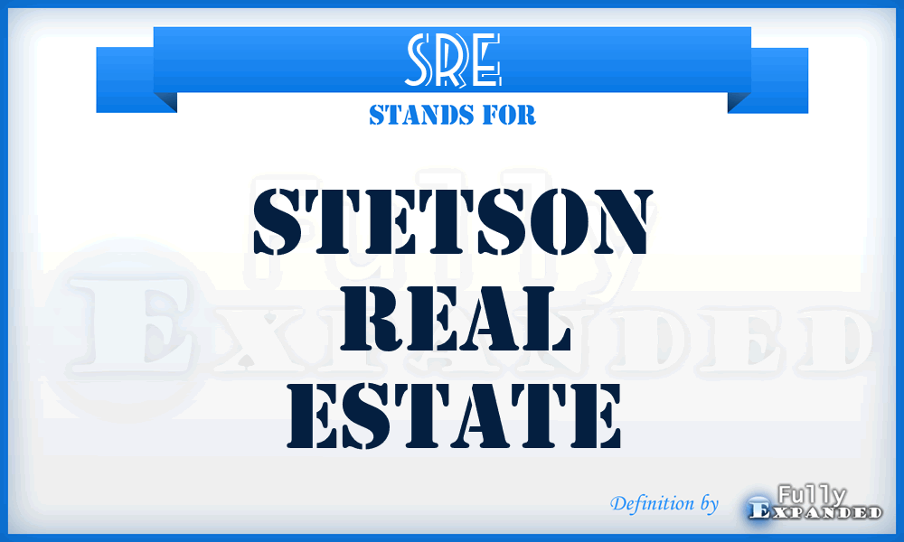 SRE - Stetson Real Estate