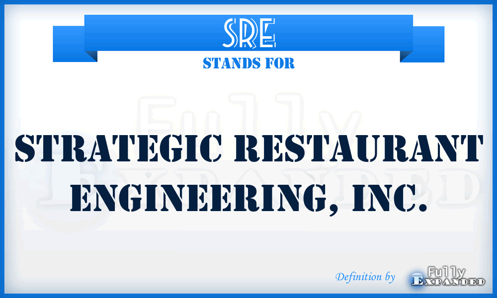 SRE - Strategic Restaurant Engineering, Inc.