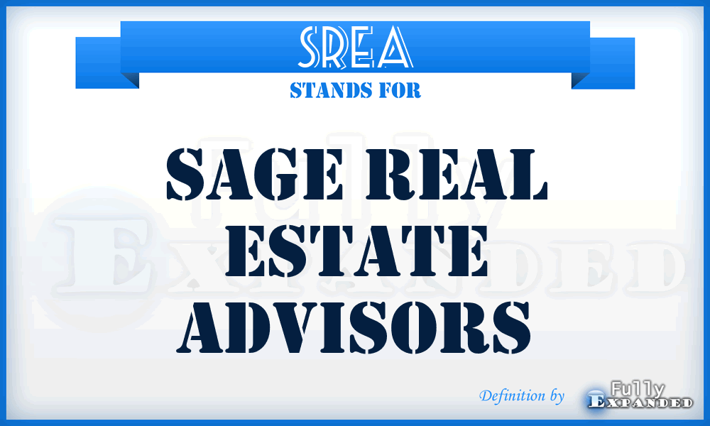 SREA - Sage Real Estate Advisors