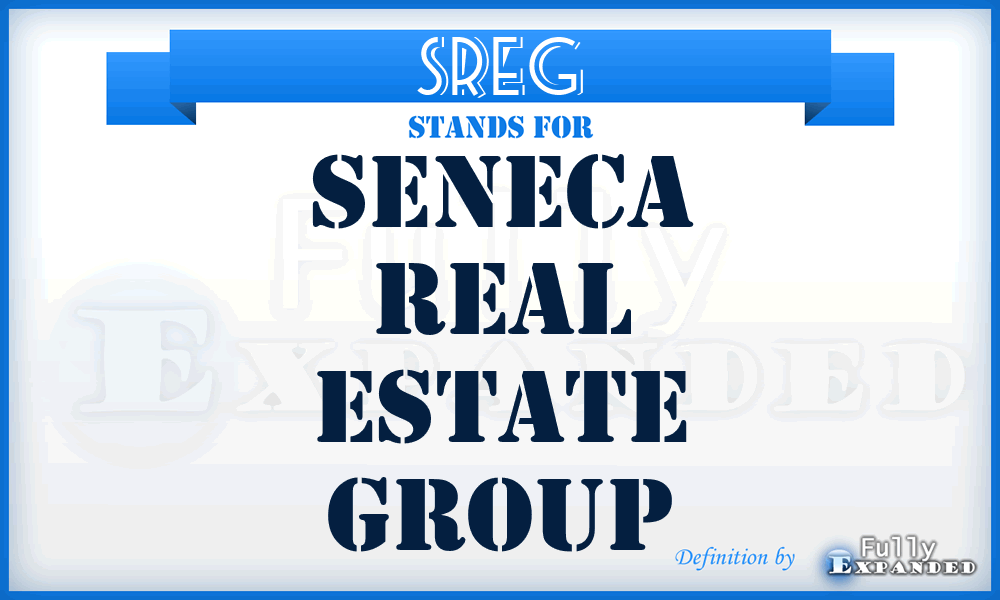 SREG - Seneca Real Estate Group