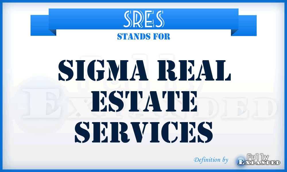 SRES - Sigma Real Estate Services