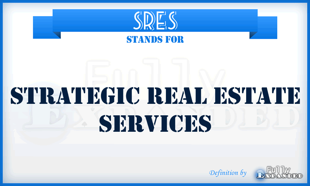 SRES - Strategic Real Estate Services