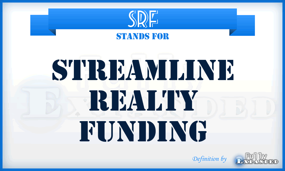 SRF - Streamline Realty Funding