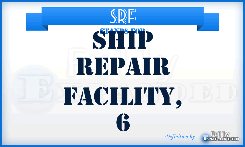 SRF - ship repair facility, 6