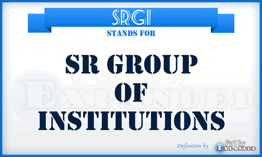 SRGI - SR Group of Institutions