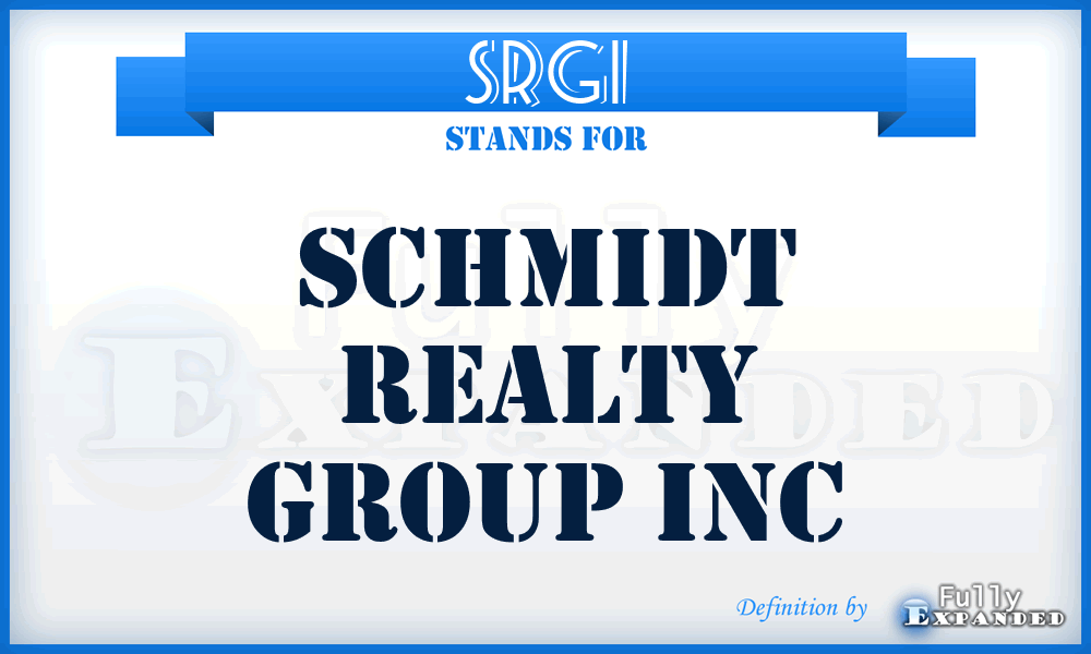 SRGI - Schmidt Realty Group Inc